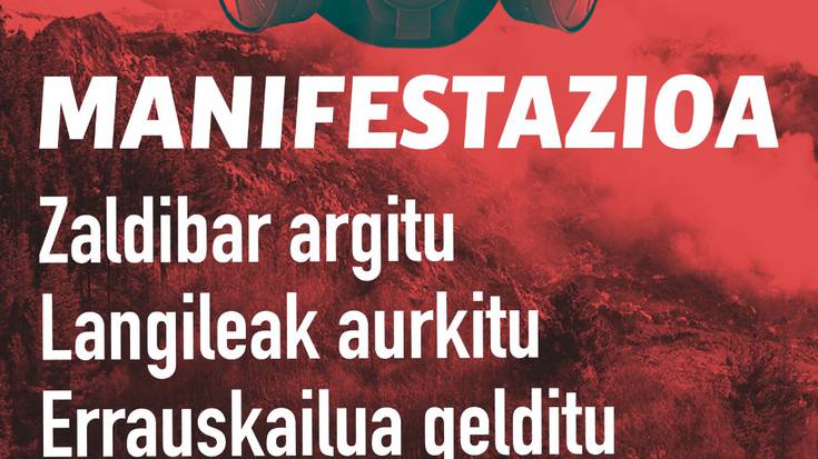 Manifestazioa: 'Zaldibar argitu. Langileak aurkitu. Errauskailua gelditu'