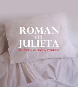 XXXVI. Antzerki Topaketak: 'Roman eta Julieta'