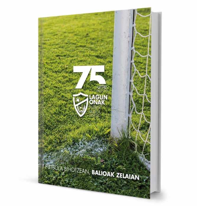 Lagun Onak futbol klubaren 75. urteurreneko liburua erosteko aukera izango da bihar Azoka Plazan