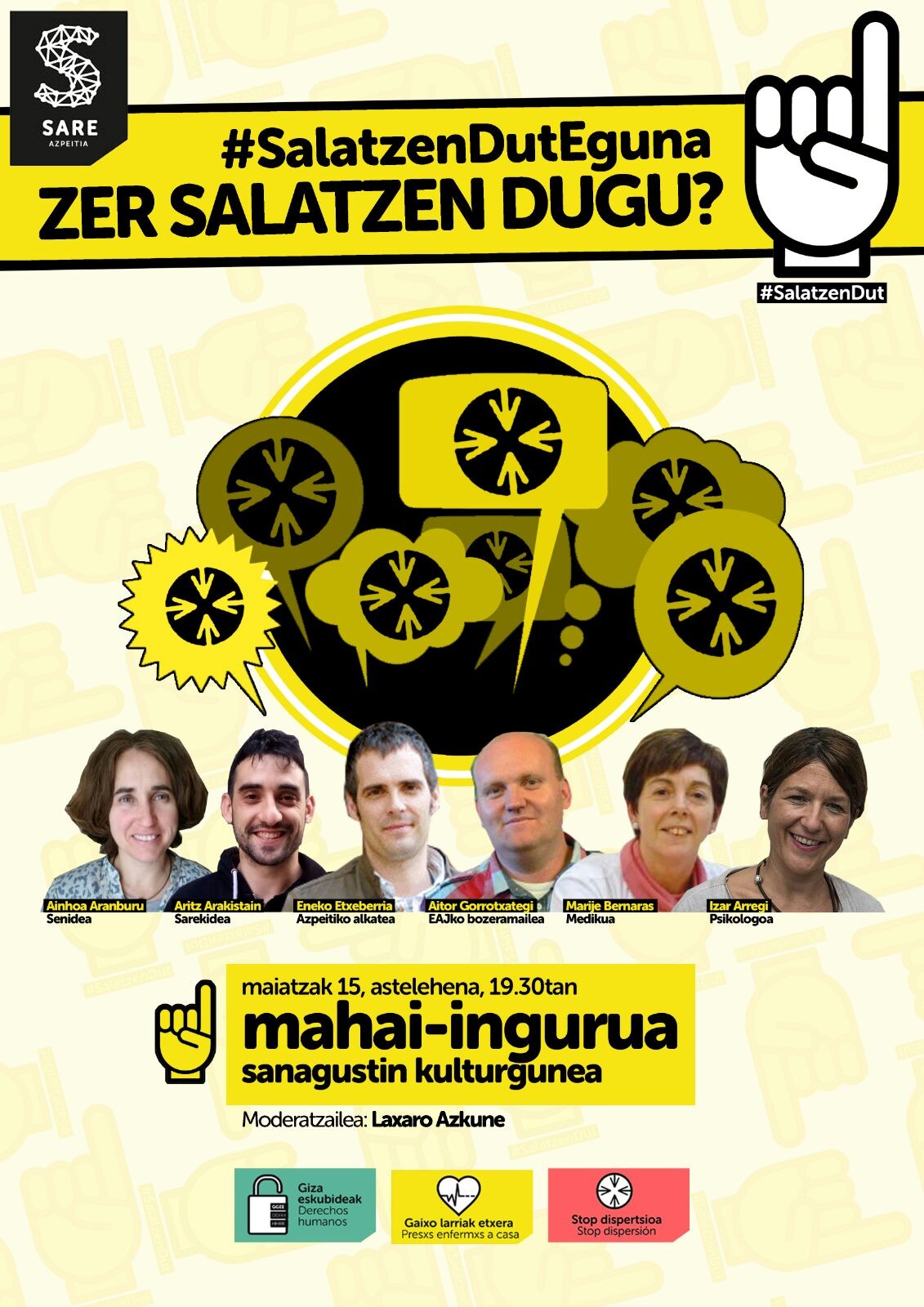 Presoen gaia hizpide izango dute sei herritarrek, Sarek antolatutako 'Zer salatzen dugu?' mahai-inguruan