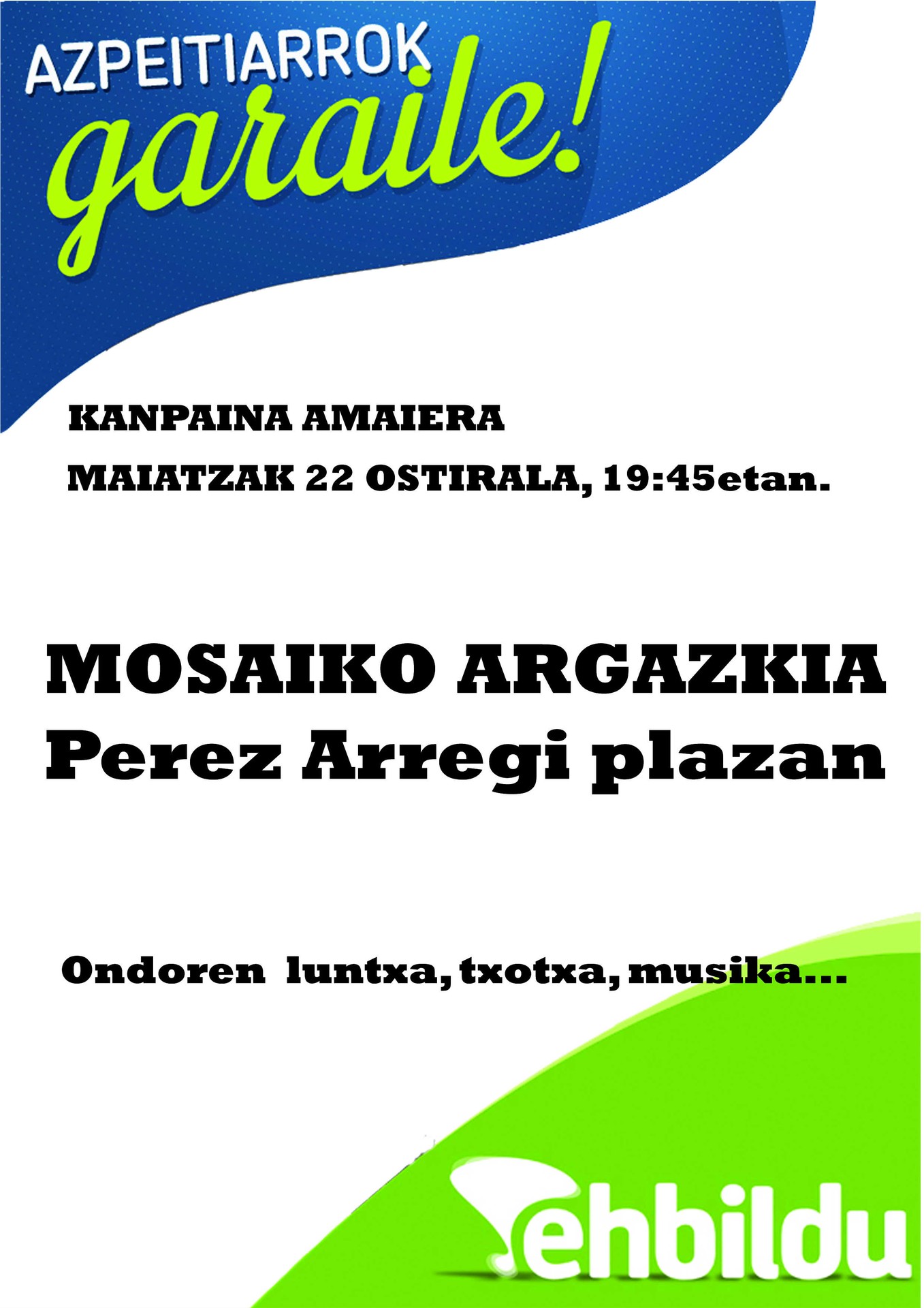 Azarotik euri asko egin du ...