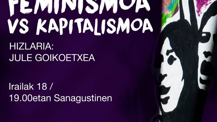 'Kapitalismoa vs feminismoa' hitzaldia eskainiko du Jule Goikoetxeak Sanagustin kulturgunean