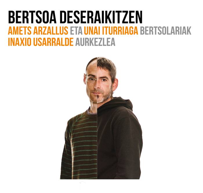 Bertsoak deseraikitzen arituko dira Amets Arzallus eta Unai Iturriaga hilaren 30ean