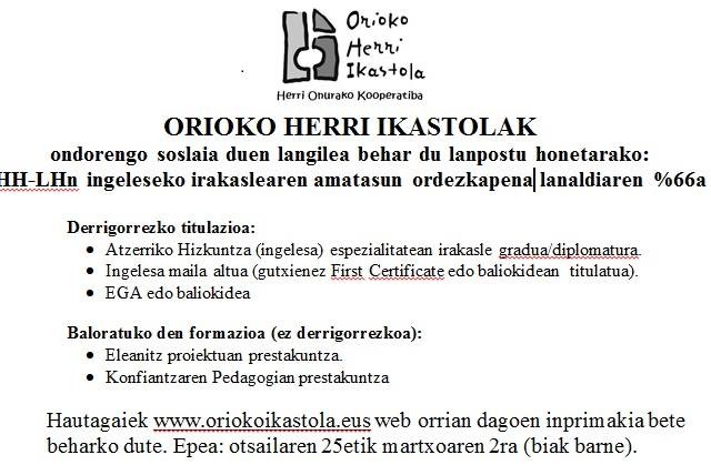 ORIOKO HERRI IKASTOLAK ondorengo soslaia duen langilea behar du lanpostu honetarako: 