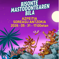 Ene Kantak: 'Bisonte mastodontearen bila'