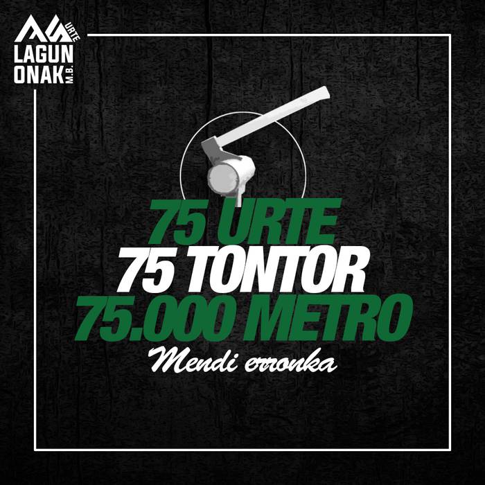 '75 urte, 75 tontor, 75.000 metro' erronkan parte hartzera animatu ditu mendizaleak Azpeitiko Lagun Onak MBk