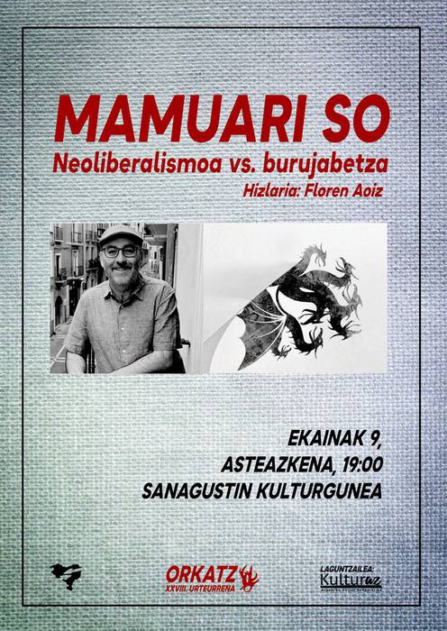 Orkatzen XXVIII. urteurrena: 'Mamuari so. Neoliberalismoa vs. burujabetza'