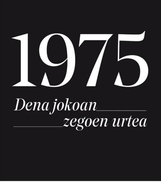 Erakusketaren aurkezpena: '1975, dena jokoan zegoen urtea'