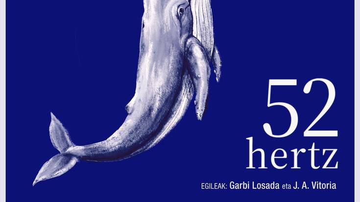 Antzerkia: '52 hertz'