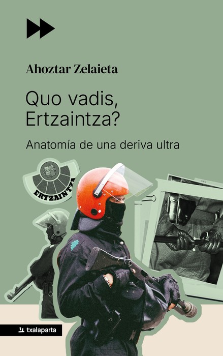 Liburu aurkezpena: Ahoztar Zelaietaren 'Quo Vadis, Ertzaintza?'