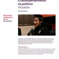 Hitzaldia: Sheila Melconen 'El acompañamiento es político'