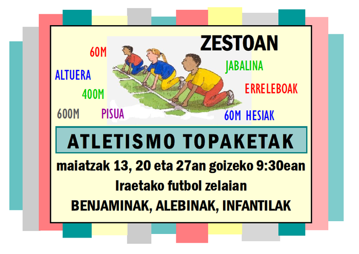 Gaztetxoen atletismo topaketak izango dira larunbatean Iraetako futbol zelaian