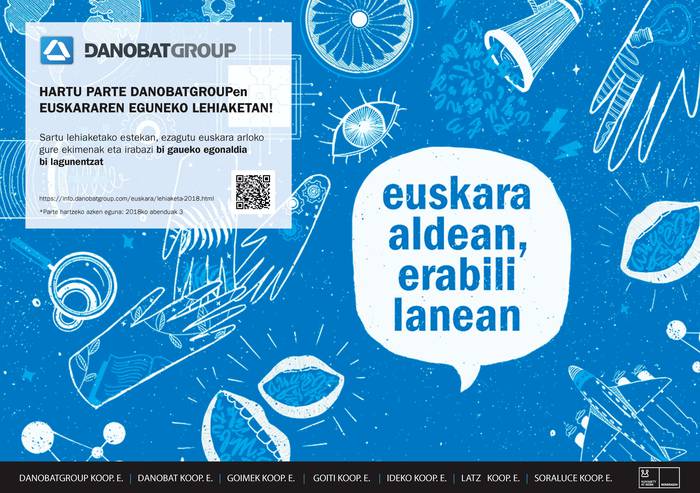 PUBLIZITATEA |  DANOBATGROUPek euskararekiko duen konpromisoari erantzunez, herritar guztiei zuzendutako lehiaketa antolatu du