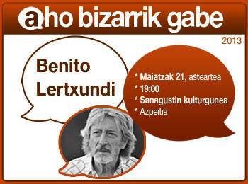 'Aho bizarrik gabe' ariko da gaur Benito Lertxundi Sanagustinen