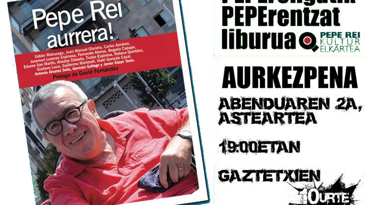 'Pepe Rei aurrera' liburua aurkeztuko dute bihar Gaztetxean