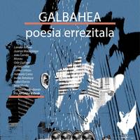 Poesia errezitala: 'Galbaeha'