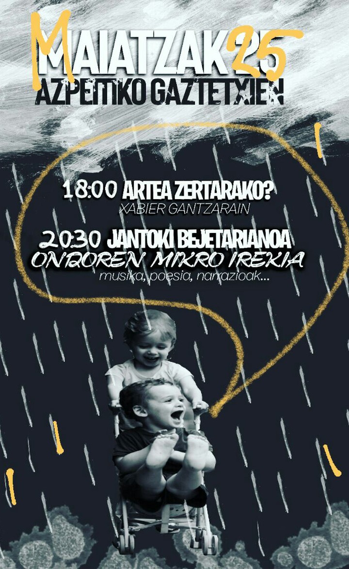 Xabier Gantzarainen 'Artea zertarako?' hitzaldia, jantoki begetarianoa eta mikrofono irekia, ostiralerako