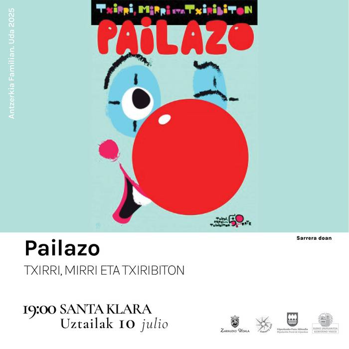 Antzerkia: 'Pailazoa. Txirri, Mirri eta Txiribiton'