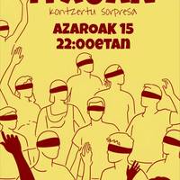 Kontzertua:  'Itxuan kontzertu sorpresa' formatuko lehen emanaldia