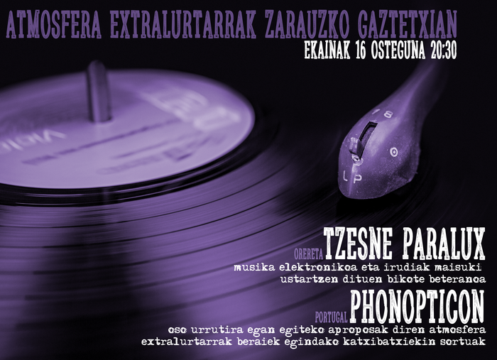 Tzesne Paralux eta Phonopticon ostegunean, Putzuzulon