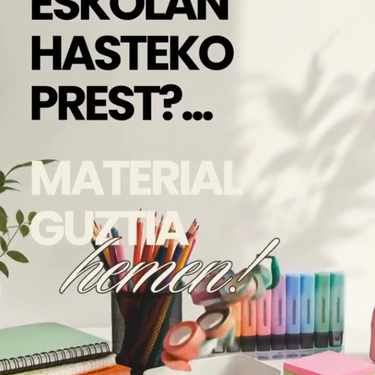 Eskolarako eta bulegorako material aproposak