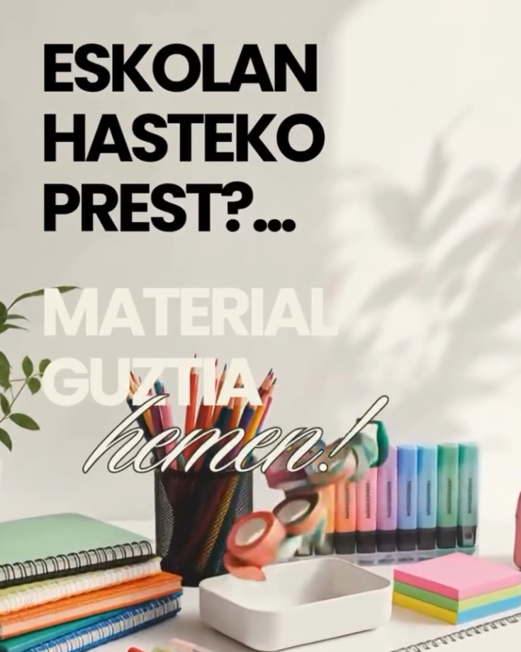 Eskolarako eta bulegorako material aproposak