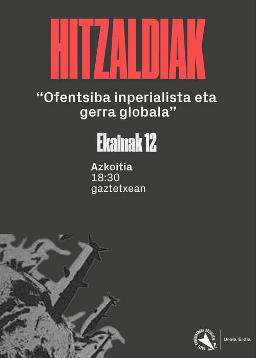 Hitzaldia: 'Ofentsiba inperialista eta gerra globala'