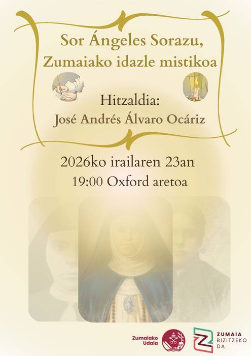 Hitzaldia: 'Sor Angeles Sorazu, Zumaiako idazle mistikoa'