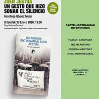 Aurkezpena: 'Isiltasuna entzunarazi zuen jestua' liburuaren aurkezpena eta solasaldia