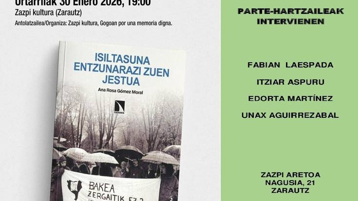 Aurkezpena: 'Isiltasuna entzunarazi zuen jestua' liburuaren aurkezpena eta solasaldia
