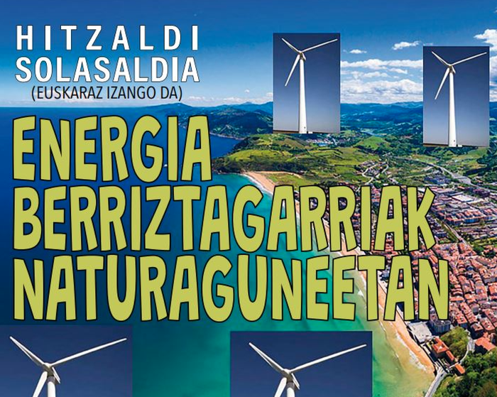 'Energia berriztagarriak naturguneetan' solasaldia