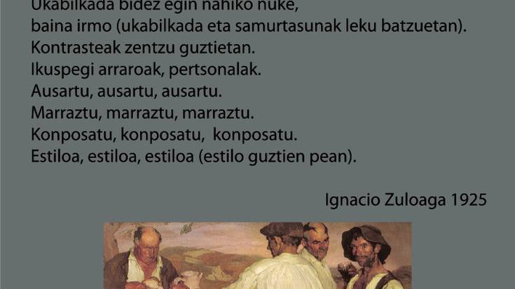 Ignacio Zuloaga Kultur Guneak gaur zabalduko du bisiten denboraldia