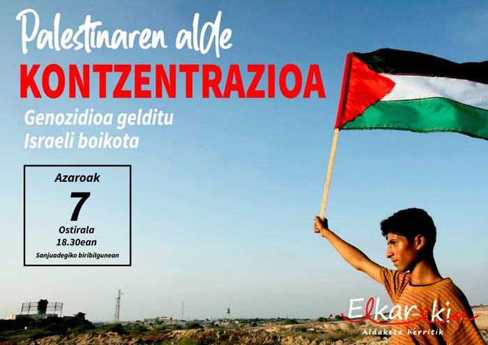 Elkarretaratzea: 'Genozidioa gelditu, Israeli boikota!'