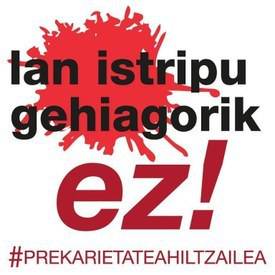 Elkarretaratzea: 'Lan istripu gehiagorik ez, prekarietatea hiltzailea'