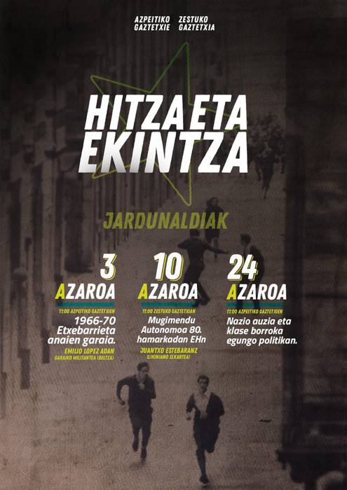 'Hitza eta ekintza' jardunaldiak antolatu dituzte Azpeitiko eta Zestoako Gaztetxeek azarorako