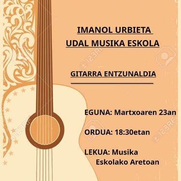 Kontzertua: Imanol Urbieta Musika Eskolako ikasleen gitarra entzunaldia