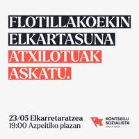 Elkarretaratzea: 'Flotillakoekin elkartasuna, atxilotuak askatu!'