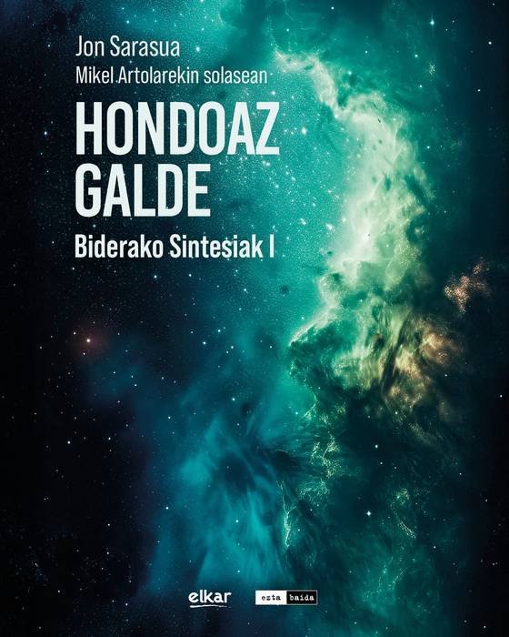 Solasaldia: 'Hondoaz galde. Biderako sintesiak' liburuaren aurkezpena, Jon Sarasua eta Mikel Artolarekin