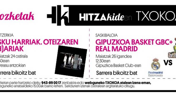 ZOZKETA. 'Esku Harriak. Oteizaren (H)ariak' ikuskizunerako eta Gipuzkoa Basket GBC-Real Madrid saskibaloi partidarako sarrerak zozkatuko ditu HITZAk