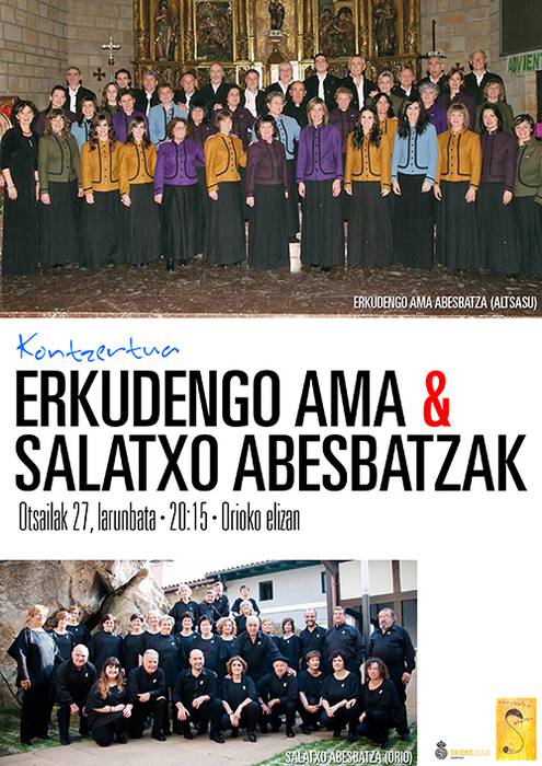 Orioko eta Altsasuko abesbatzek kontzertua emango dute larunbatean
