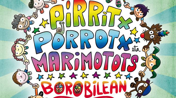 Pirritx, Porrotx eta Marimotots: 15:00etako saiorako sarrerak, eguerdian Alondegian salgai