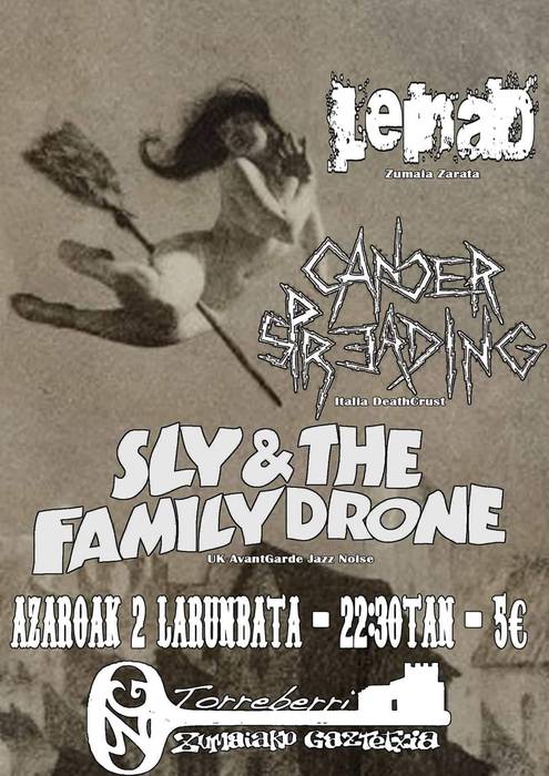 Sly and the Family Dronce, Cancer Spreading + Leinad