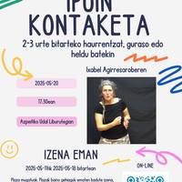 Ipuin kontaketa 2-3 urteko haurrentzat, Ixabel Agirresaroberen eskutik