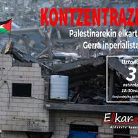 Elkarretaratzea: 'Palestinarekin elkartasuna. Gerra inperialistarik ez'