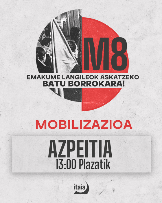 Mobilizazioa: 'Emakume langileok askatzeko, batu borrokara!'