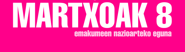 Egitarauak herriz herri, martxoaren 8aren harira