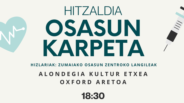 Osasun karpetaren inguruko hitzaldia izango da bihar, Alondegian