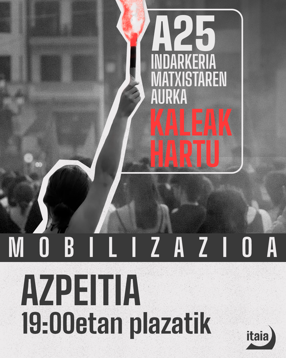 Indarkeria matxistaren aurkako mobilizazioa, Itaiak deituta