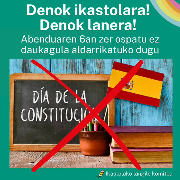 DENOK IKASTOLARA! DENOK LANERA!