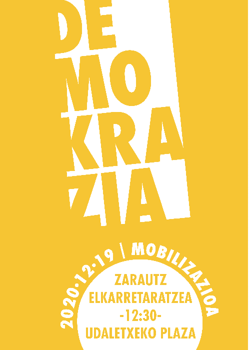 Demokrazia. 'Bateragune auzia' errepikatzearen aurkako mobilizazioa.